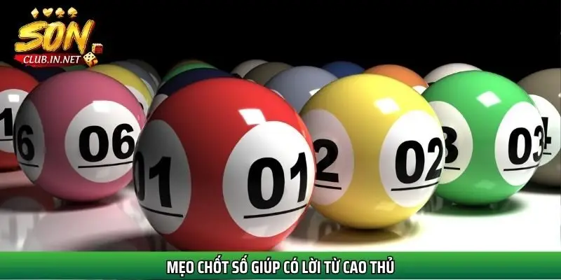 meo-chot-so-giup-co-loi-tu-cao-thu