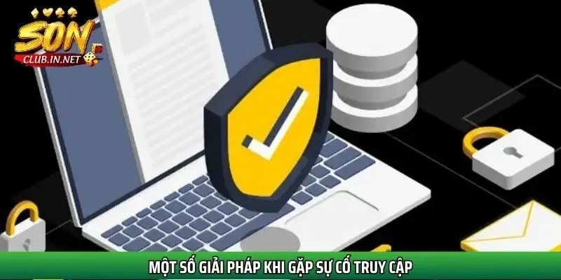 mot-so-giai-phap-khi-gap-su-co-truy-cap